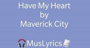 Maverick City - Have My Heart ft Moore & Chris Brown