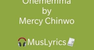 Mercy Chinwo - Onememma ft Chioma Jesus