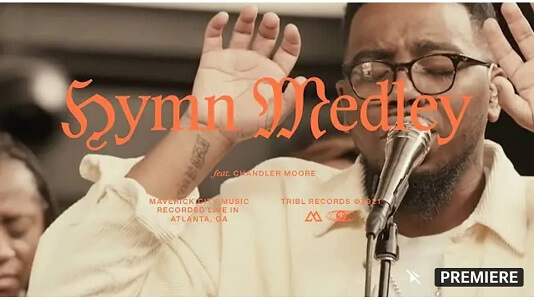 LYRICS Hymn Medley - by Chandler Moore ft Maverick City