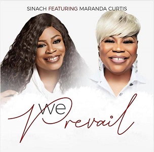 LYRICS We Prevail – by Sinach ft Maranda Curtis