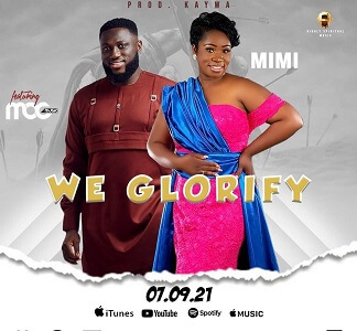 Lyrics – WE GLORIFY by MIMI Ft MOG Music