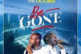 Lyrics for BE GONE by Denzel Prempeh ft Dunsin