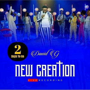 LYRICS for NEW CREATION by David G