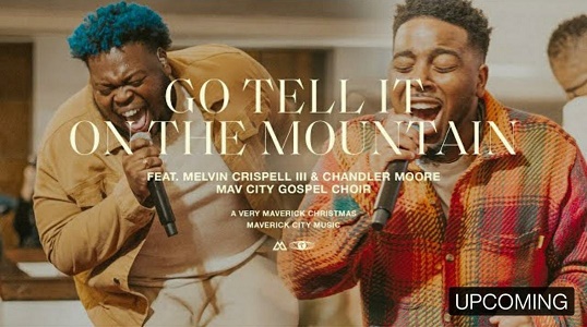 Lyrics GO TELL IT ON THE MOUNTAIN by Maverick City Music