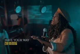 LYRICS for HAVE YOUR WAY by Deborah Lukalu