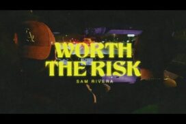 LYRICS for WORTH THE RISK by Sam Rivera