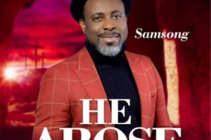 Lyrics for HE AROSE by SAMSONG