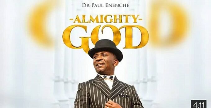 Lyrics for ALMIGHTY GOD by Pastor Paul Enenche