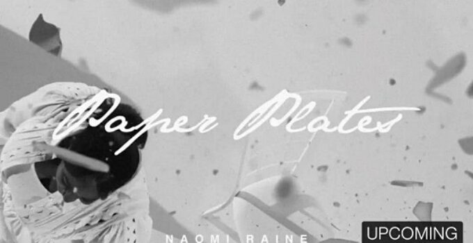 Lyrics for Paper Plates by Naomi Raine