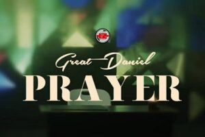 LYRICS for PRAYER by Great Daniel