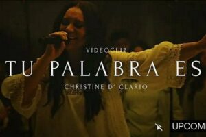 Letra TU PALABRA ES by Christine D’ Clario