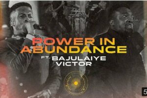 Lyrics for POWER IN ABUNDANCE by Pastor Emmanuel Iren