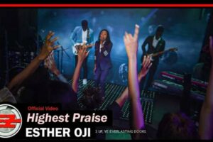 LYRICS for HIGHEST PRAISE by Esther Oji