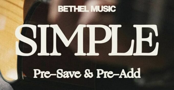 BETHEL Music - Simple Lyrics ft brian johnson