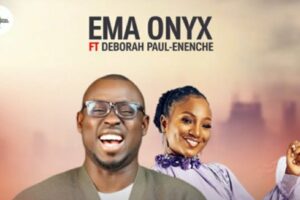 Ema Onyx – YOU BLOW MY MIND Lyrics ft Deborah Paul Enenche