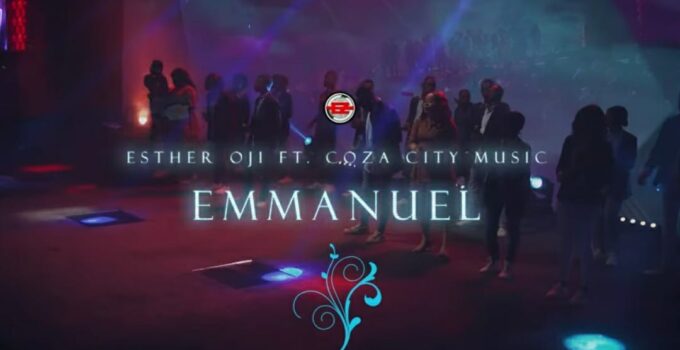 Esther Oji - EMMANUEL Lyrics ft COZA City Music