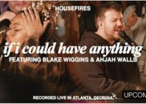 HouseFires – If I Could Have Anything Lyrics ft Ahjah Walls