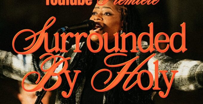 Zahriya Zachary - Surrounded By Holy Lyrics ft Bethel Music