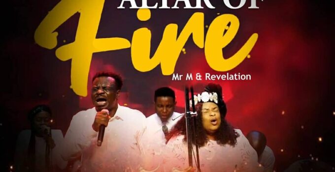 Mr M and Revelation - ALTAR OF FIRE Lyrics