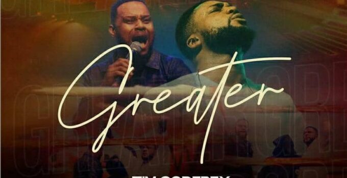 Tim Godfrey - GREATER Lyrics ft Todd Dulaney