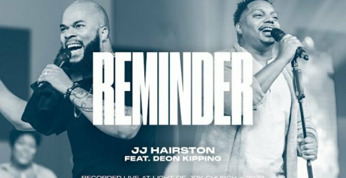 JJ Hairston - REMINDER Lyrics ft Deon Kipping