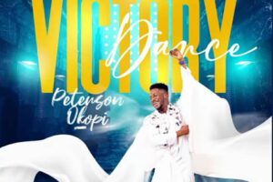 Peterson Okopi – Victory Dance Lyrics