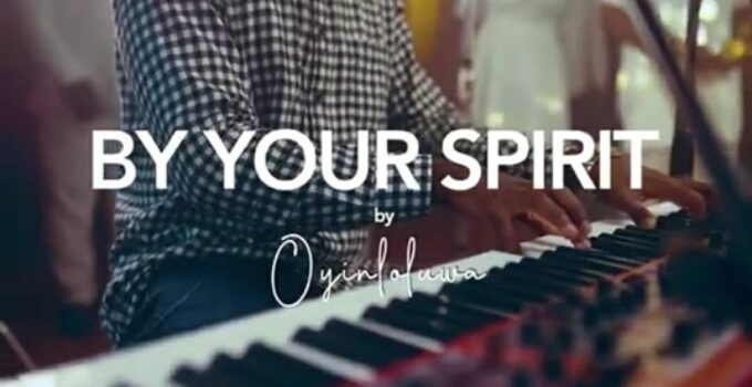 Oyin Adetola - By Your Spirit Lyrics