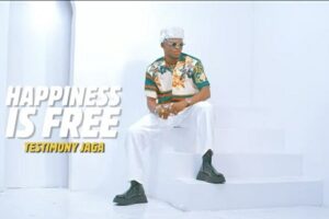 Testimony Jaga – Happiness is Free Lyrics