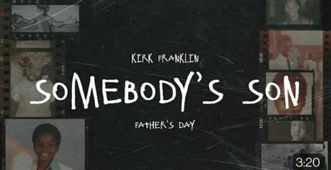 Kirk Franklin - Somebody's Son Lyrics