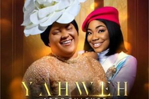 Chioma Jesus – Yahweh Afro Culture Lyrics ft Mercy Chinwo