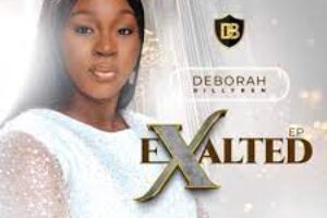 EXALTED Lyrics Deborah Billyben ft Steve Crown