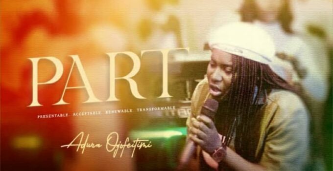 Adura Ojofeitimi - PART Lyrics 