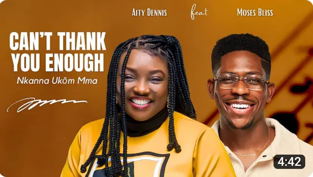 Aity Dennis - Can't Thank You Enough Lyrics ft Moses Bliss