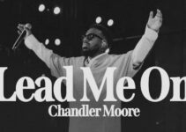 Chandler Moore – Lead Me On Lyrics