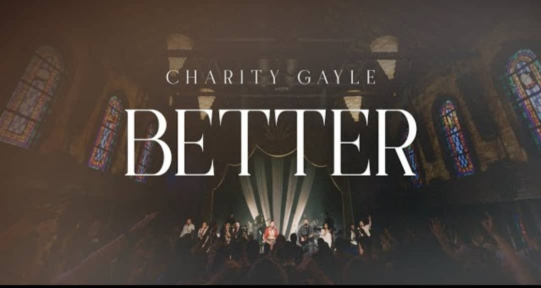 Charity Gayle - Better Lyrics