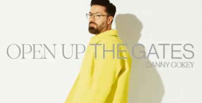 Danny Gokey - Open Up The Gates Lyrics