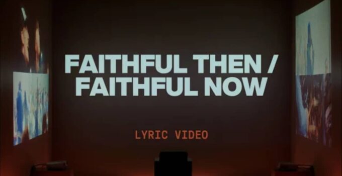 Elevation Worship - Faithful Then Faithful Now Lyrics Ft Chris Brown