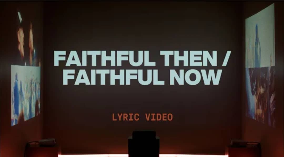 Elevation Worship - Faithful Then Faithful Now Lyrics Ft Chris Brown