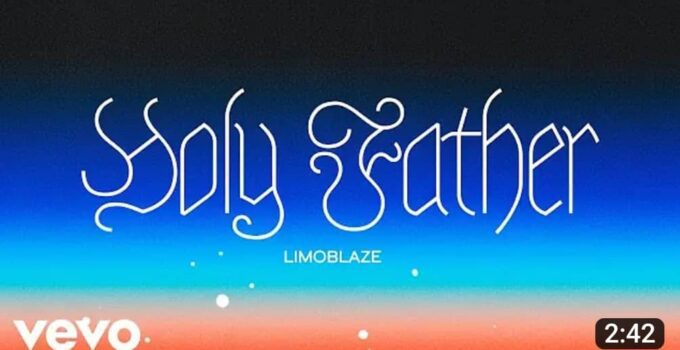 Limoblaze - Holy Father Lyrics