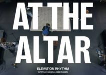 Elevation Rhythm – At The Altar Lyrics Ft Tiffany Hudson