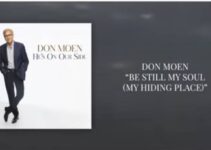 Don Moen – Be Still My Soul Lyrics