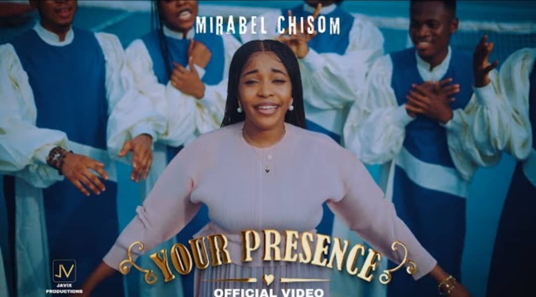 MIRABEL Chisom - YOUR PRESENCE Lyrics