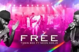 TOSIN BEE – FREE Lyrics x NEON ADEJO