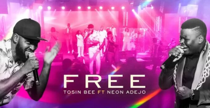 TOSIN BEE - FREE Lyrics FT. NEON ADEJO