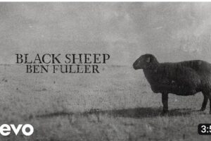Ben Fuller – Black Sheep Lyrics
