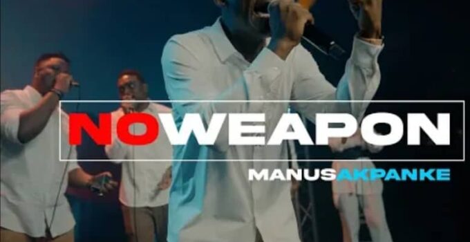 MANUS AKPANKE - NO WEAPON Lyrics