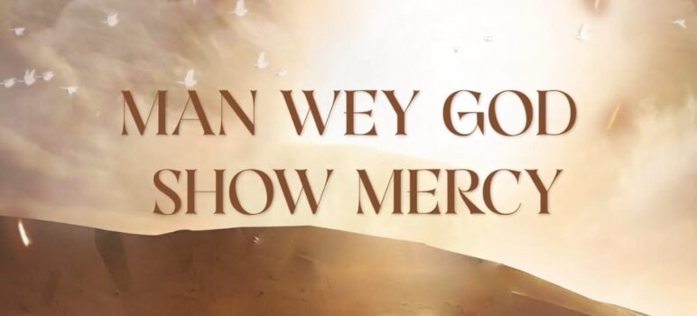 Minister GUC – Man Wey God Show Mercy Lyrics