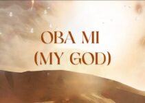 Minister GUC – Oba Mi Lyrics