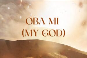 Minister GUC – Oba Mi Lyrics