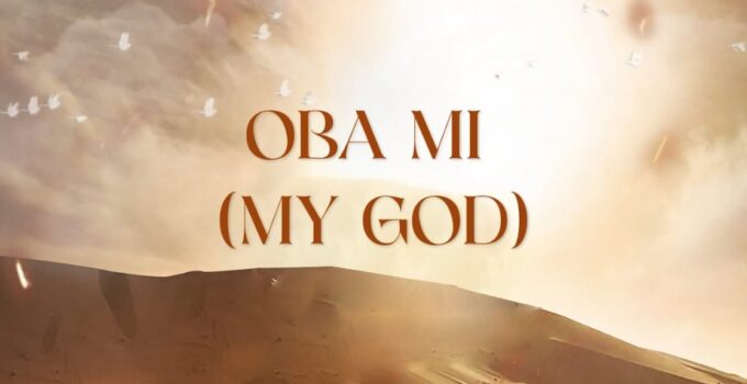 Minister GUC - Oba Mi Lyrics